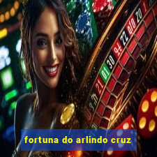 fortuna do arlindo cruz